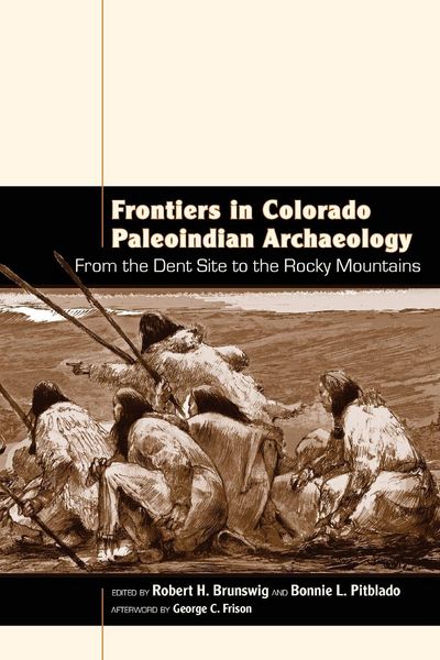 Produktbild: Frontiers in Colorado Paleoindian Archaeology