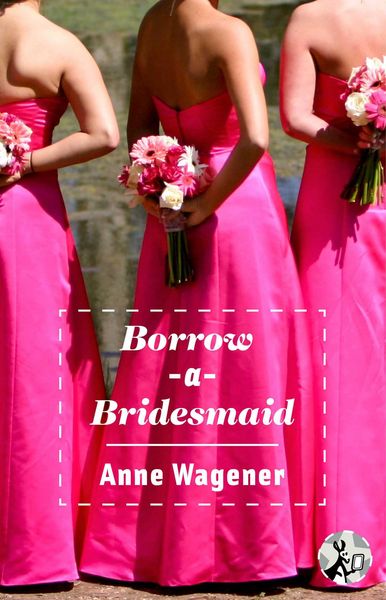 Produktbild: Borrow-A-Bridesmaid