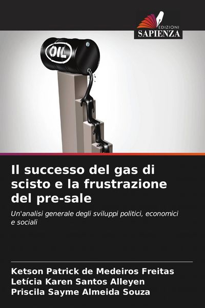 Produktbild: Il successo del gas di scisto e la frustrazione del pre-sale