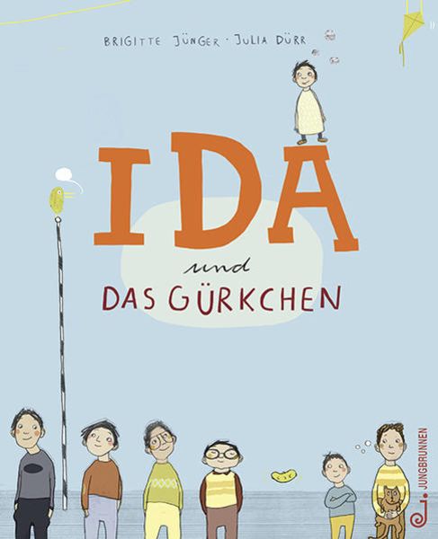 Ida und das Gürkchen, Gebundene Ausgabe von Brigitte Jünger, Jungbrunnen, 9783702658731