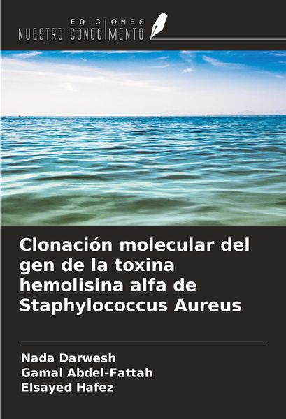 Produktbild: Clonaci&oacute;n molecular del gen de la toxina hemolisina alfa de Staphylococcus Aureus
