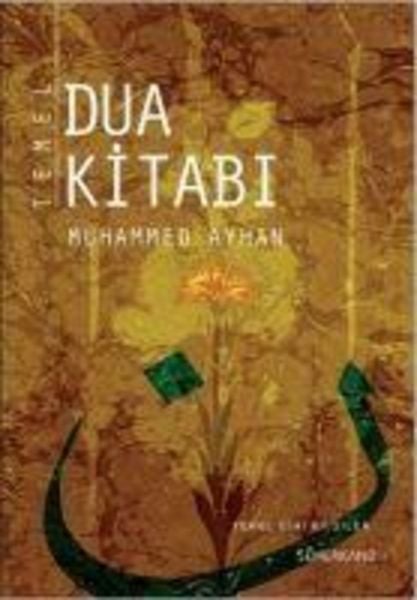 Temel Dua Kitabi, Taschenbuch von Muhammed Ayhan, Semerkand Yayinlari, 9786055455330