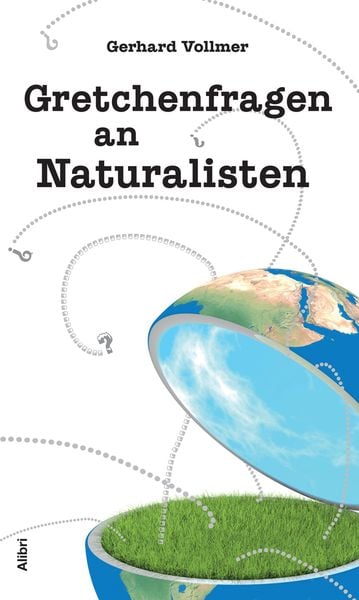 Produktbild: Gretchenfragen an Naturalisten