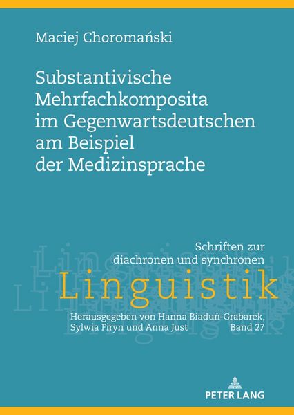 Produktbild: Substantivische Mehrfachkomposita im Gegenwartsdeutschen am Beispiel der Medizinsprache