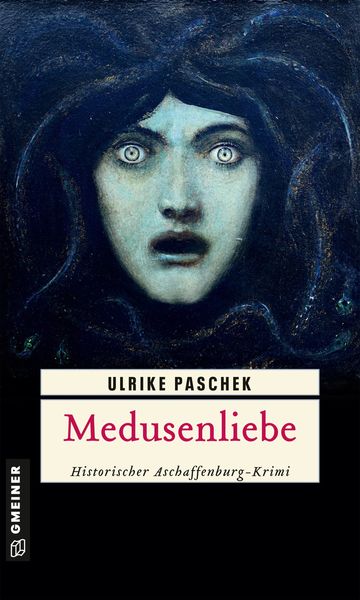 Medusenliebe, Taschenbuch von Ulrike Paschek, Gmeiner-Verlag, 9783839201725
