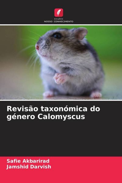 Produktbild: Revis&atilde;o taxon&oacute;mica do g&eacute;nero Calomyscus