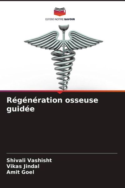 Produktbild: R&eacute;g&eacute;n&eacute;ration osseuse guid&eacute;e