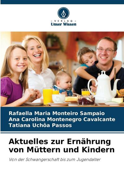 Produktbild: Aktuelles zur Ern&auml;hrung von M&uuml;ttern und Kindern