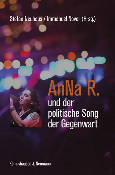 Produktbild: AnNa R. und der politische Song der Gegenwart