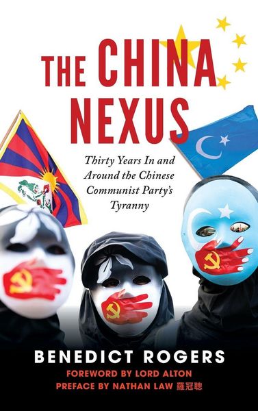 Produktbild: The China Nexus | Thirty Years in and Around the Chinese Communist Party's Tyranny