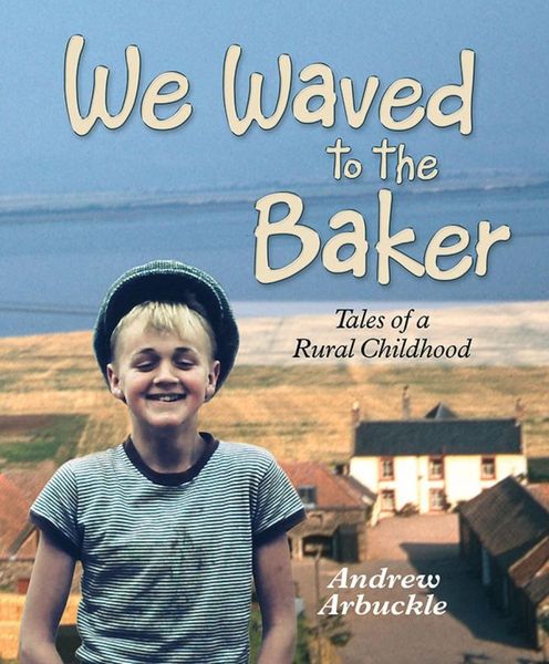 Produktbild: We Waved to the Baker: Tales of a Rural Childhood