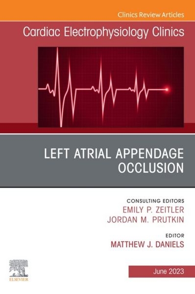 Produktbild: Left Atrial Appendage Occlusion, An Issue of Cardiac Electrophysiology Clinics, E-Book
