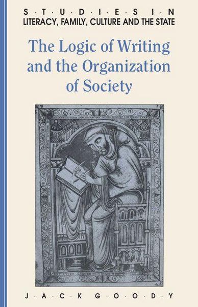 Produktbild: The Logic of Writing and the Organization of Society