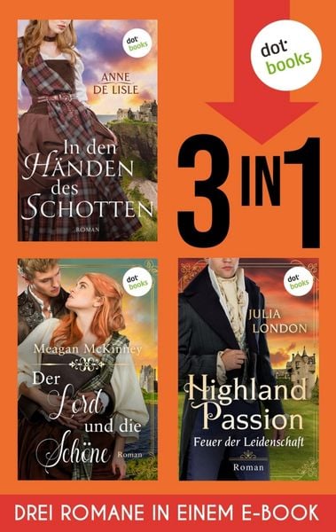 Produktbild: Der Lord und die Sch&ouml;ne, In den H&auml;nden des Schotten, Highland Passion - Feuer der Leidenschaft