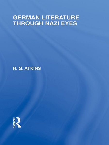 Produktbild: German Literature Through Nazi Eyes (RLE Responding to Fascism)
