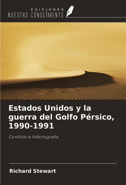 Produktbild: Estados Unidos y la guerra del Golfo P&eacute;rsico, 1990-1991