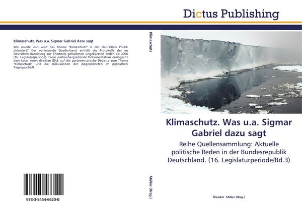Klimaschutz. Was u.a. Sigmar Gabriel dazu sagt, Taschenbuch von , Dictus Publishing, 9783845466200