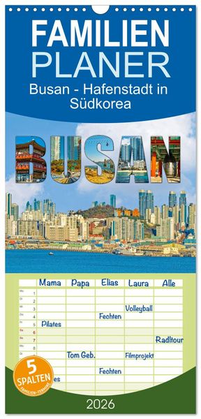 Produktbild: Familienplaner 2026 - Busan - Hafenstadt in S&uuml;dkorea mit 5 Spalten (Wandkalender, 21 x 45 cm) CALVENDO
