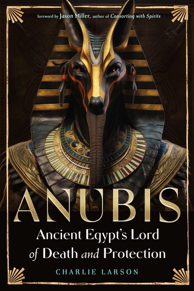 Produktbild: Anubis-Ancient Egypt's Lord of Death and Protection