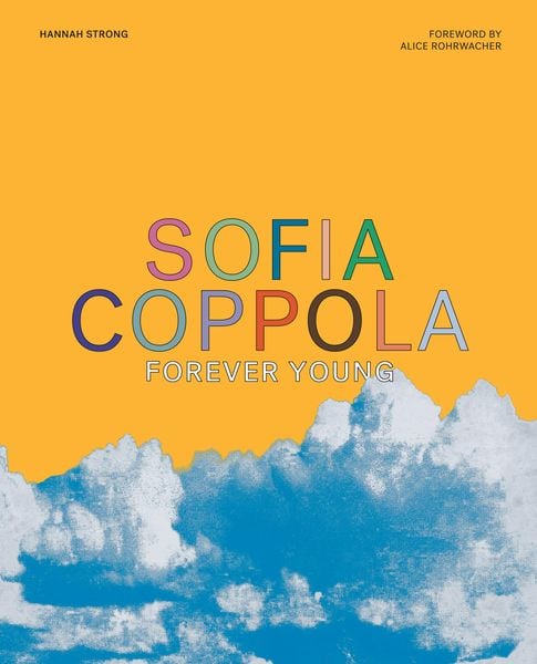 Sofia Coppola: Forever Young -