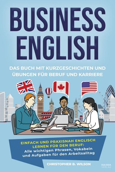Produktbild: Business English &ndash; Das Buch mit Kurzgeschichten und &Uuml;bungen f&uuml;r Beruf und Karriere