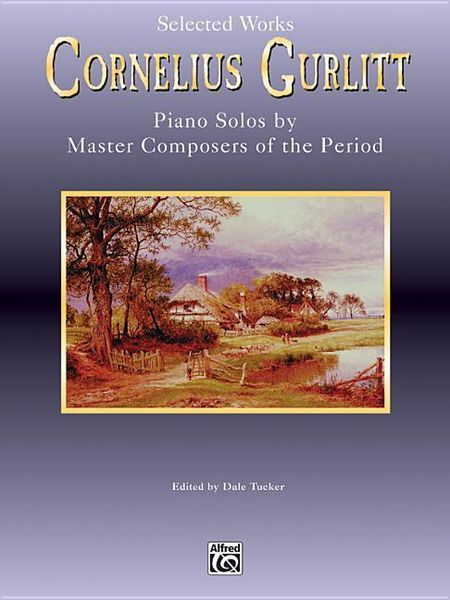 Produktbild: Gurlitt, C: Selected Works
