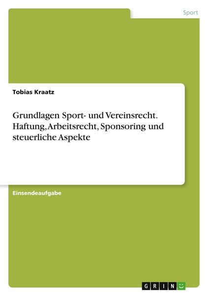 Produktbild: Grundlagen Sport- und Vereinsrecht. Haftung, Arbeitsrecht, Sponsoring und steuerliche Aspekte