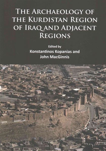 Produktbild: The Archaeology of the Kurdistan Region of Iraq and Adjacent Regions