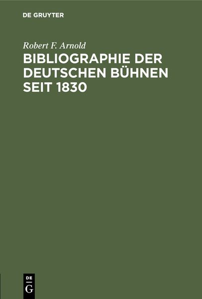 Produktbild: Bibliographie der deutschen B&uuml;hnen seit 1830