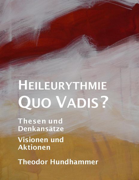 Heileurythmie - Quo Vadis?