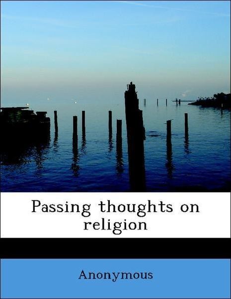 Produktbild: Anonymous: Passing thoughts on religion