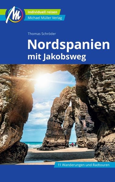 MICHAEL MÜLLER Reiseführer Nordspanien, Taschenbuch von Thomas Schröder, Michael Müller Verlag, 978-3-96685-300-2
