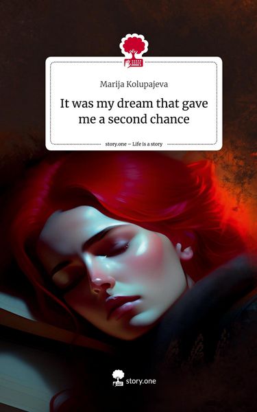 Produktbild: It was my dream that gave me a second chance. Life is a Story - story.one