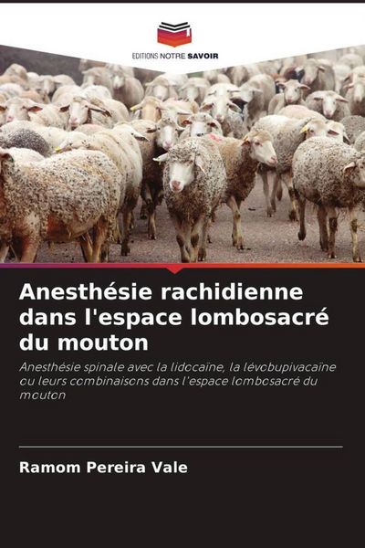 Produktbild: Anesth&eacute;sie rachidienne dans l'espace lombosacr&eacute; du mouton