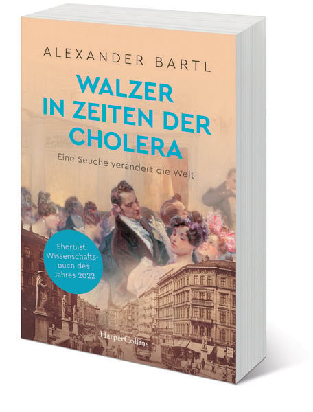 Produktbild: Walzer in Zeiten der Cholera. Eine Seuche ver&auml;ndert die Welt &ndash; AKTUALISIERTE TASCHENBUCHAUSGABE