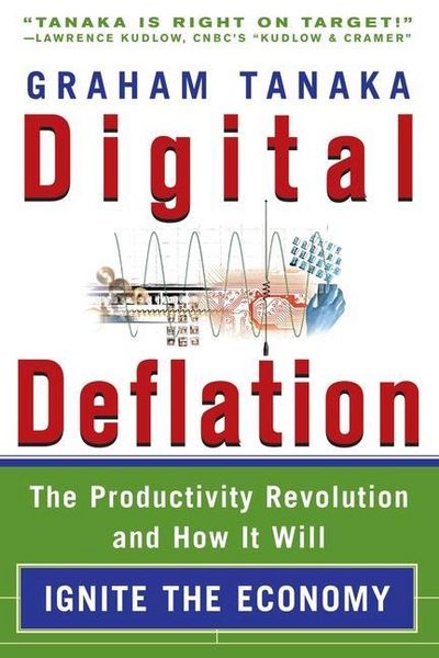 Produktbild: Digital Deflation: The Productivity Revolution and How it Will Ignite the Economy