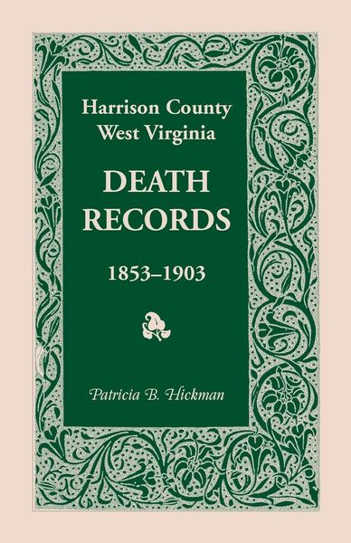 Produktbild: Harrison County, West Virginia Death Records, 1853-1903