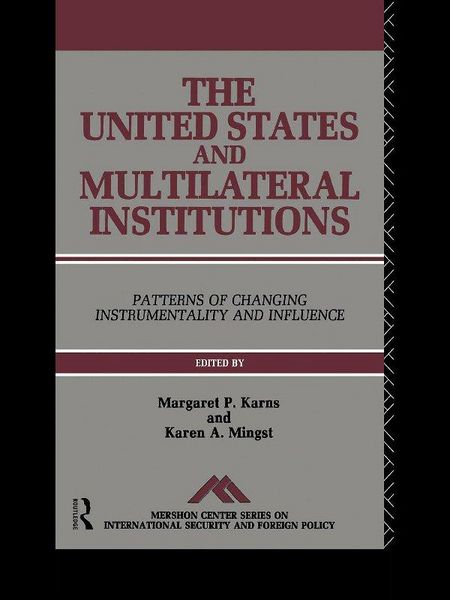 Produktbild: The United States and Multilateral Institutions