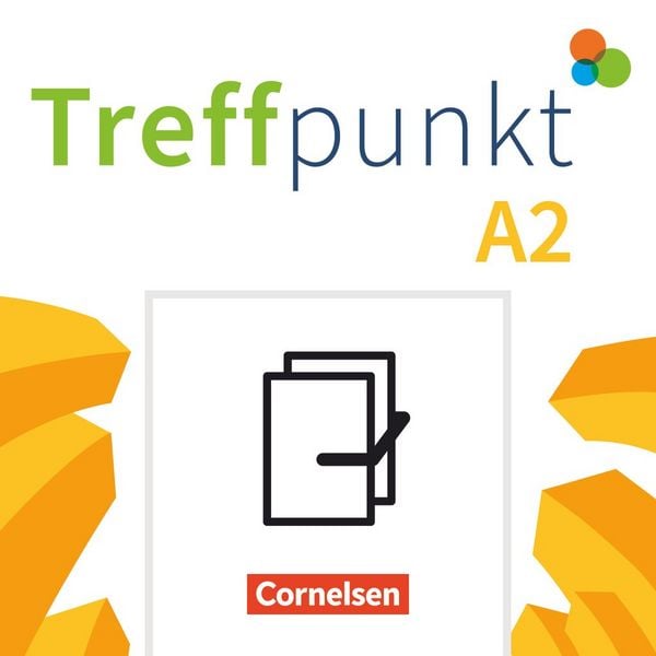Treffpunkt - Deutsch für die Integration - Allgemeine Ausgabe – Deutsch als Zweitsprache für Alltag und Beruf - A2: Gesamtband, Set von , Cornelsen
