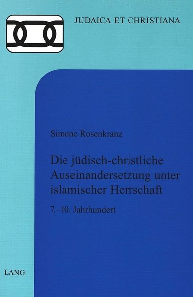 Produktbild: Die j&uuml;disch-christliche Auseinandersetzung unter islamischer Herrschaft