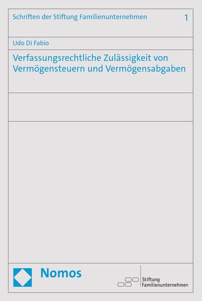 Produktbild: Verfassungsrechtliche Zul&auml;ssigkeit von Verm&ouml;gensteuern und Verm&ouml;gensabgaben