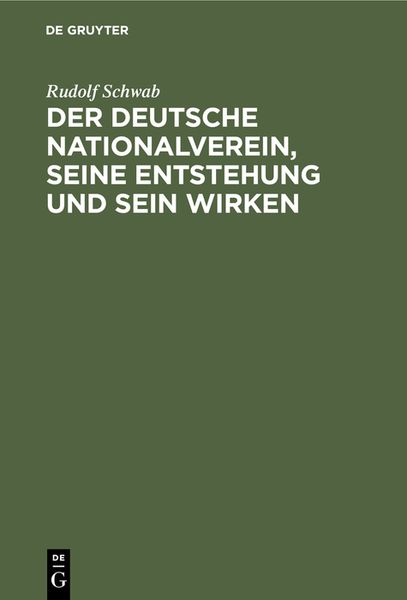 Produktbild: Der deutsche Nationalverein, seine Entstehung und sein Wirken