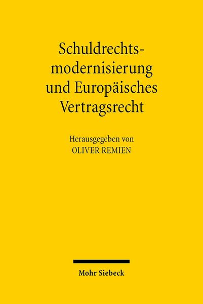 Produktbild: Schuldrechtsmodernisierung und Europ&auml;isches Vertragsrecht