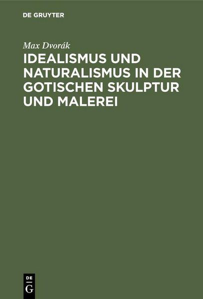 Produktbild: Idealismus und Naturalismus in der gotischen Skulptur und Malerei
