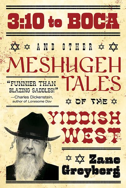 Produktbild: 3:10 to Boca and Other Meshugeh Tales of the Yiddish West