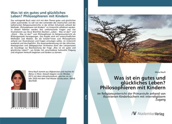 Was ist ein gutes und glückliches Leben? Philosophieren mit Kindern, Taschenbuch von Mina Raufi, AV Akademikerverlag, 9786200671424