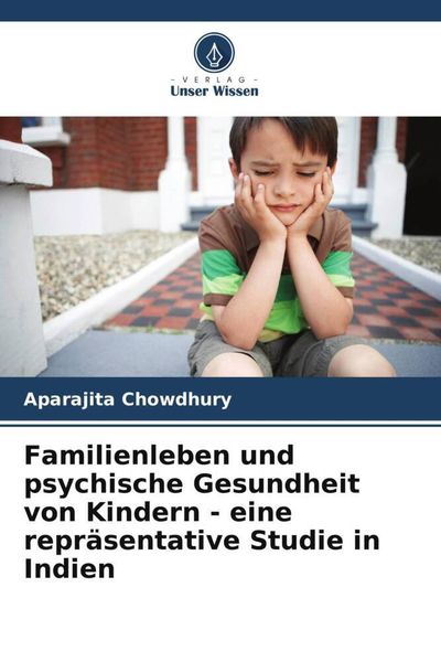 Produktbild: Familienleben und psychische Gesundheit von Kindern - eine repr&auml;sentative Studie in Indien