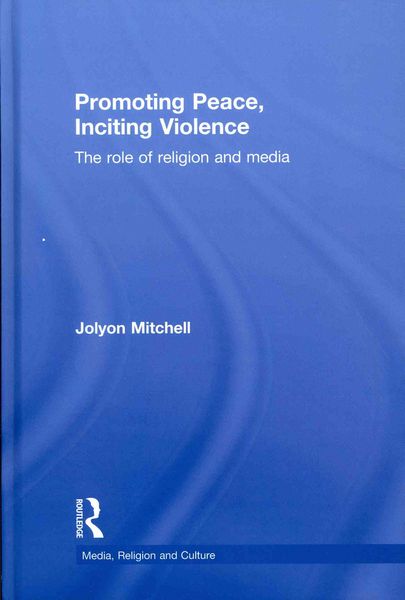 Produktbild: Promoting Peace, Inciting Violence