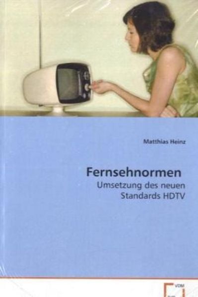 Heinz Matthias: Fernsehnormen, Taschenbuch von Matthias Heinz, VDM, 9783639069174