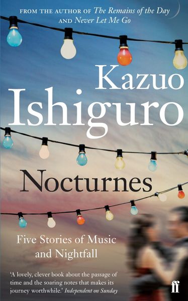 Nocturnes, Taschenbuch von Kazuo Ishiguro, Faber & Faber, 978-0-571-24501-7